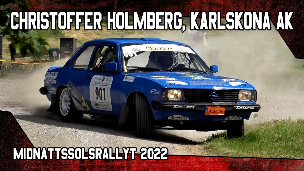 Christoffer Holmberg, Karlskrona AK - Midnattsolsrallyt 2022
