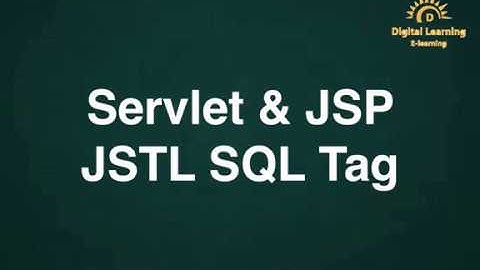 28 Servlet & JSP - JSTL SQL Tag | Online Training Download app from below link