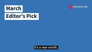 what3words March Editor’s Pick screenshot 5