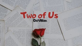 Two of Us ❤️( Official Audio) credits to @killheen Beat raw 🔥 keep goin 🚀