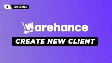 Create a New Client - Warehance