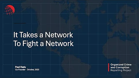 Paul Radu: The OCCRP's Scam Empire investigation & how journalism supports law enforcement