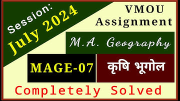 VMOU MAGE 07 Assignment July 2024 January 2025 VMOU MA Geography Assignment 2024 Final Year Solved