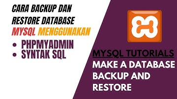 Backup MySQL Database - Cara Backup dan Restore database Mysql dengan SQL dan PHPMyadmin