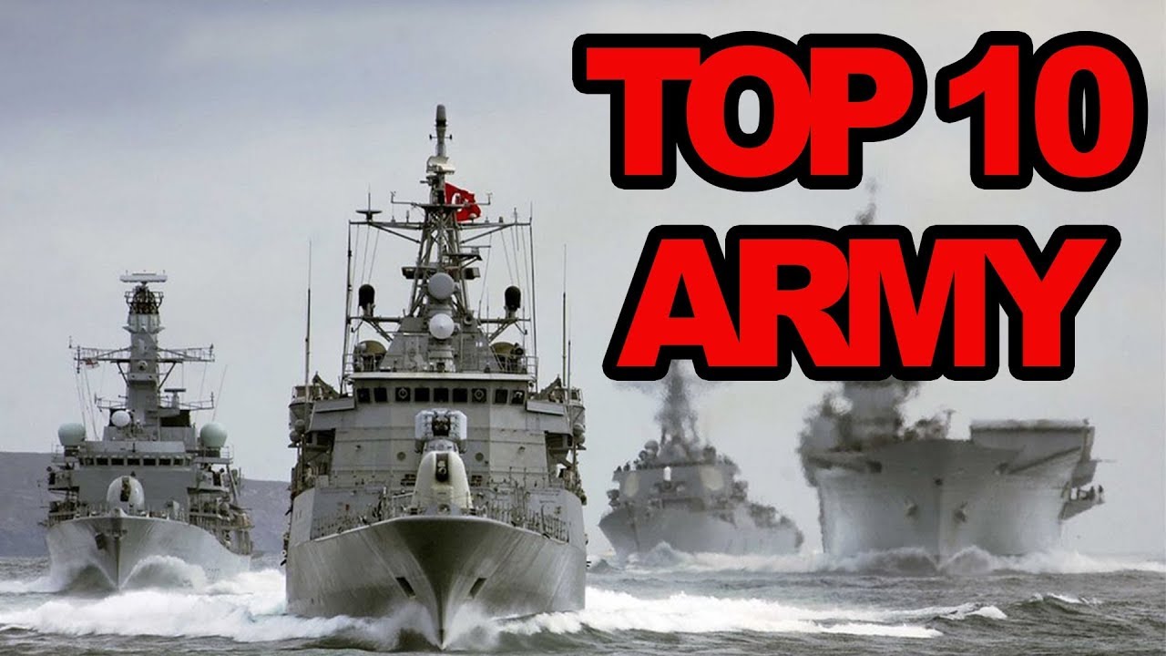 Top 10 Most Powerful Militaries In The World World Military Ranking