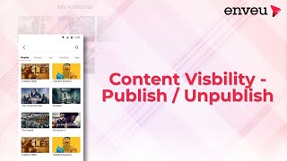 Content Visbility - Publish / Unpublish