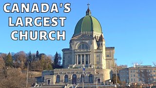 Exploring Canada's Largest Church : Saint Joseph's Oratory in December 2022