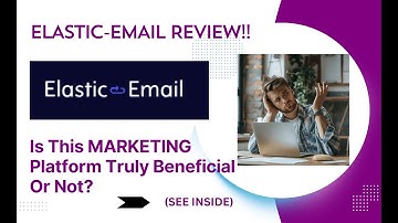 Elastic-Email REVIEW- Is This Marketing Platform Truly Beneficial Or Not? See(View Before Use)