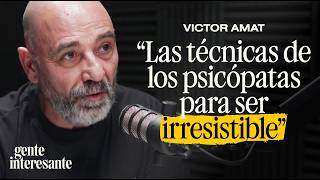 Psicólogo: por qué los PSICÓPATAS consiguen lo que quieren (y cómo copiarlo) | Víctor Amat