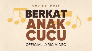 Voz Melodia  Berkat Anak Cucu   