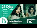 Meditación Día 10 - Mi Espejo y Yo - 21 días de Amor Propio ❤️