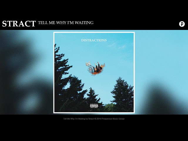 Stract - Tell Me Why I'm Waiting (Lyrics) ft. Shiloh Dynasty 