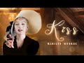 Marilyn monroe - Kiss مترجمة