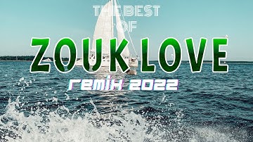 KOMPA ZOUK  remix MIX 2022 ✨  ZOUK LOVE REMIX 2022 - PART 9