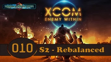 XCOM: Enemy Within - Long War Rebalance [Season 02] (Part 010)