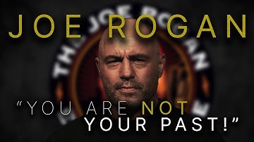 "MOVE FORWARD!" - Joe Rogan