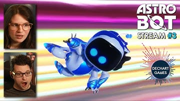 #3 Astro Bot w/ Bryan & Amelia of Dechart Games