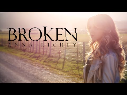 Anna Richey - BROKEN (Award-Winning Official Music Video) Original Song