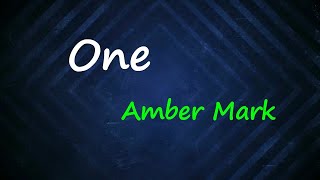 Amber Mark - One (Lyrics)