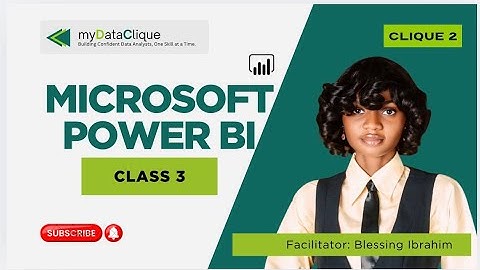 Data Analytics | power BI Class 3 | Clique 2