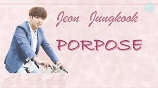 Purpose (Cover) - BTS JungKook (정국) Lyric