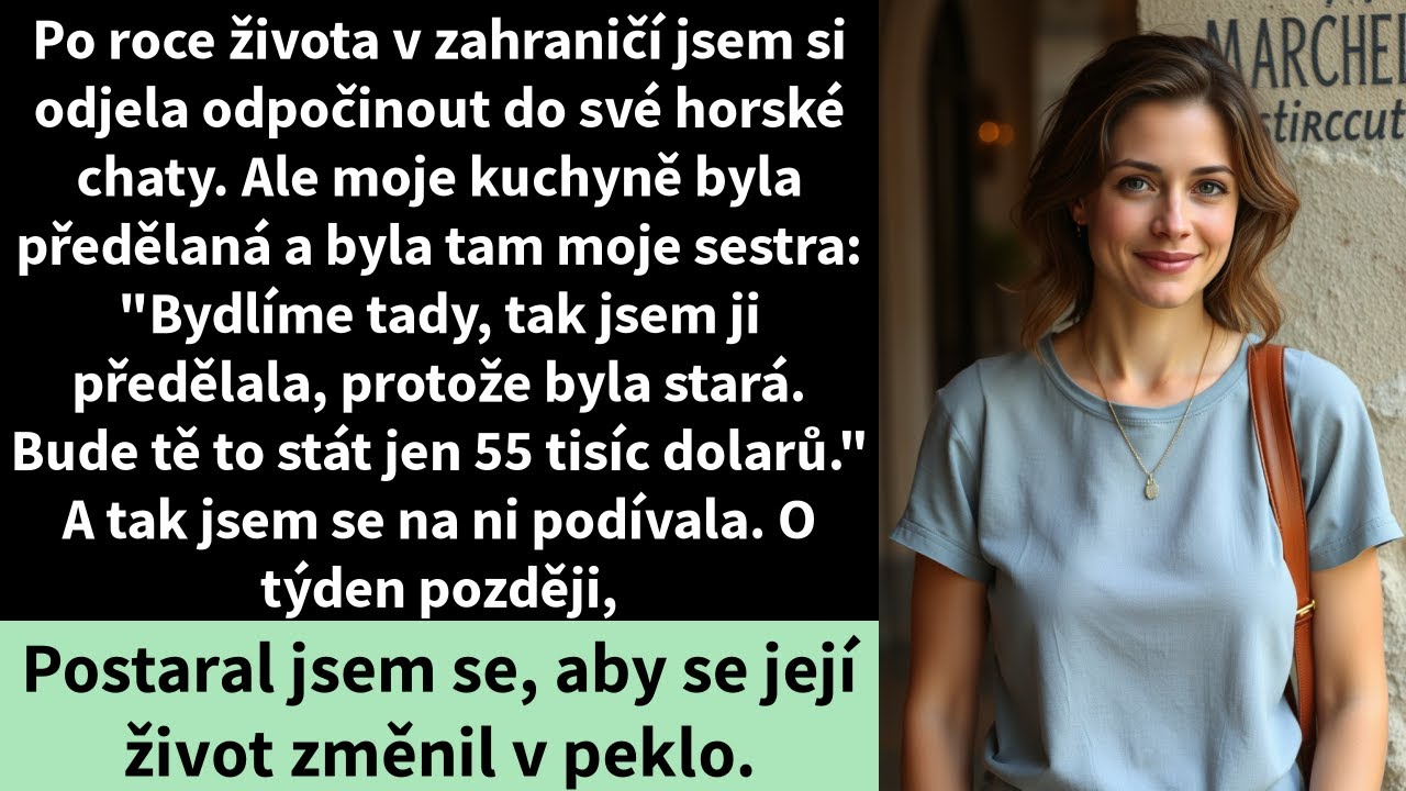 Po roce života v zahraničí jsem si odjela odpočinout do své horské chaty. Ale moje kuchyně byla