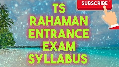 TS Rahman Entrance Exam