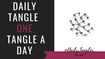 Daily Tangle - Pattern  Focus - Spawn  | How to draw | #DailyTangler