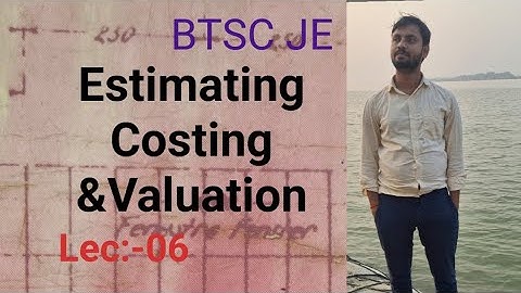 Lec:-06//Estimating Costing and Valuation #Method of Building Estimate||BTSC JE/RRB JE CBT-2 