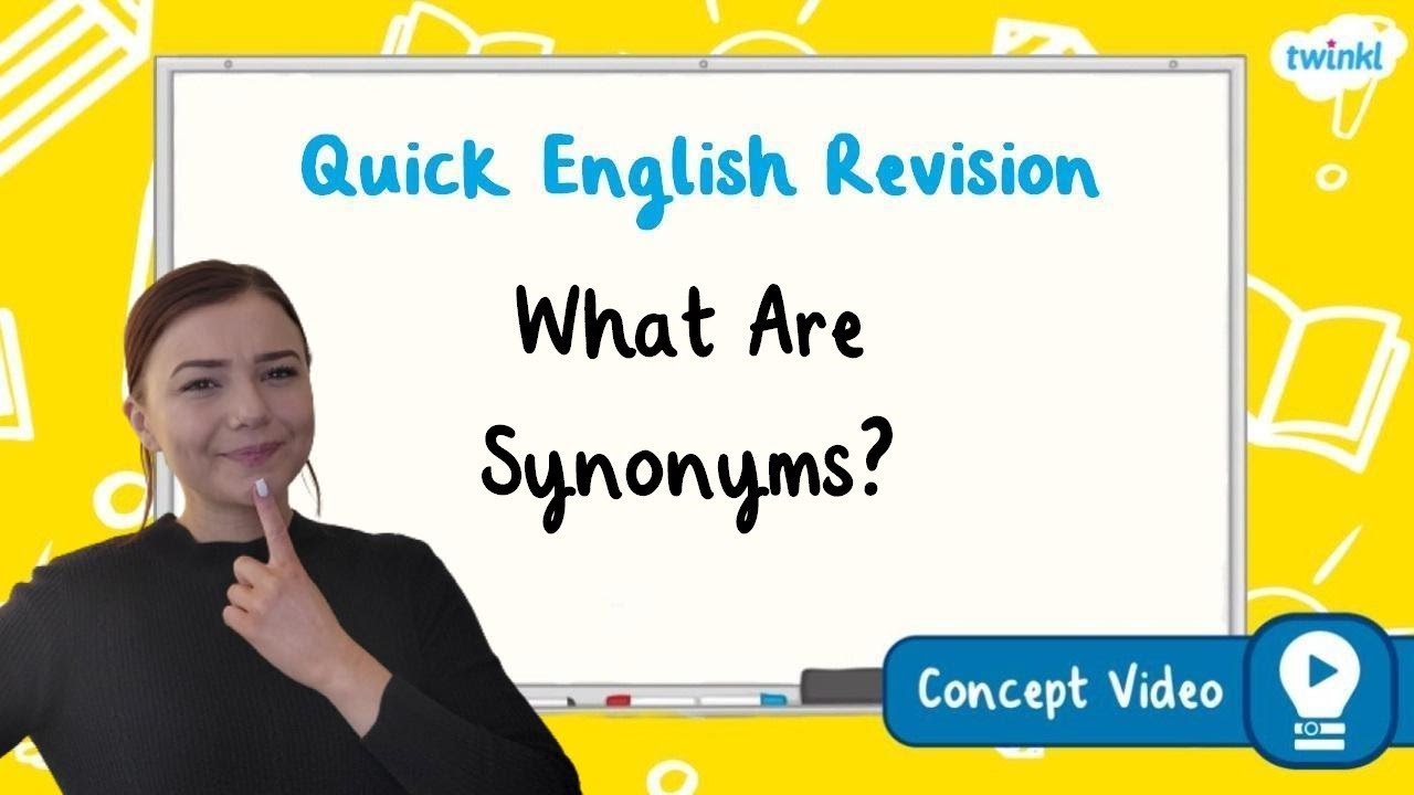 What Are Synonyms? | KS2 English Concept Video - YouTube