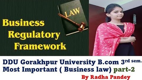 Business Regulatory Framework| (business Law) part -2 | By Radha Pandey