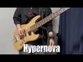 Hypernova/永吉 昴, 高山紗代子, 篠宮可憐, 二階堂千鶴, 松田亜利沙 ベース弾いてみた【Bass Cover】