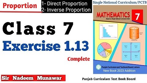 Class 7 Exercise  1.13 SNC PCTB Maths Ex 1.13  Proportion Concept in Urdu Hindi Sir Nadeem Munawar
