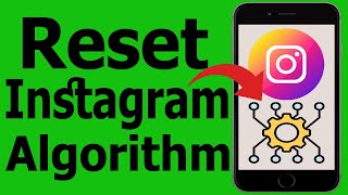 🔥 How To Reset Instagram Algorithm | Change Your Instagram Algorithm in 2025
