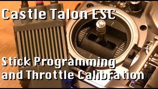 Castle Talon ESC Stick Programming and Throttle Calibration (TT Raptor E550FBL)