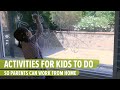 Activities for Kids to Do So Parents Can Work from Home