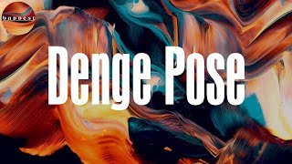 Denge Pose (feat. Bad Boy Timz) (Lyrics) - DanDizzy