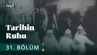 Tarihin Ruhu | Hatay'ın Türkiye'ye Katılması | 31. Bölüm