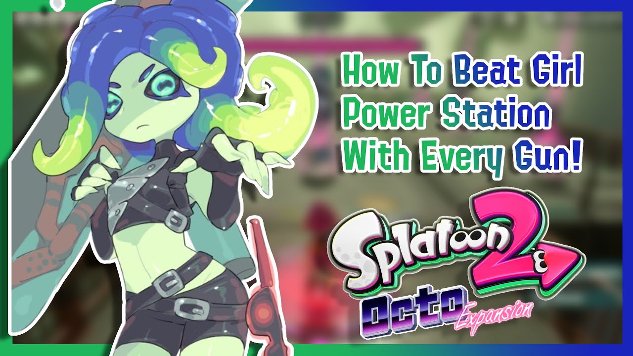 How To Beat Girl Power Station with Each Gun!(Octo Expansion) 1 YouTube
