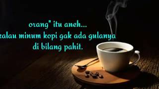 'Kopi' story wa auto baper// gus mifta