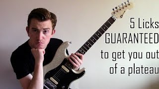 5 Licks GUARANTEED To Get You Out of a Plateau