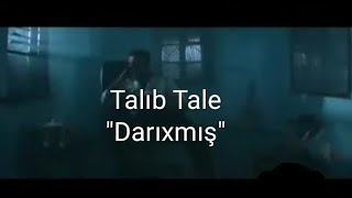 Talıb Tale - Darıxmış (Yeni/2022)  Resimi