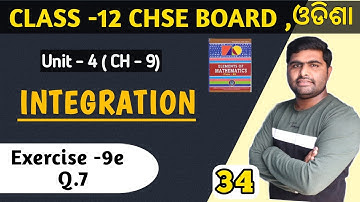 Exercise -9e Q.7 || Integration by parts || Integration class 12th in odia ||
