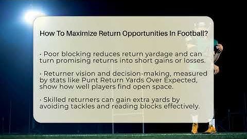How To Maximize Return Opportunities In Football? - Gridiron Data Digest