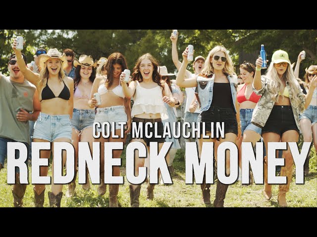 REDNECK MONEY (OFFICIAL MUSIC VIDEO) - COLT MCLAUCHLIN class=