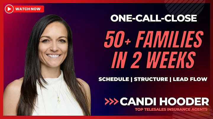 Protect 50+ Families In 2 Weeks With One Call Closes