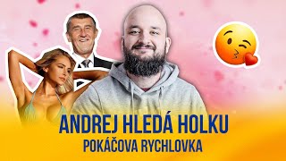 Andrej hledá holku | POKÁČOVA RYCHLOVKA