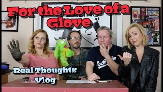 For the Love of a Glove - Stealing Focus Real Thoughts