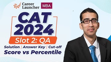 CAT 2024 Slot 2 Answer Key | Slot 2 Quant Detailed Solution | Score vs Percentile | Cut Off
