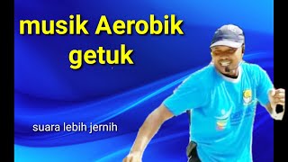 Musik senam Aerobic getuk